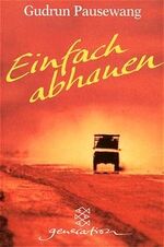 ISBN 9783596802579: Einfach abgehauen