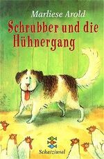 ISBN 9783596803453: Schrubber und die Hühnergang