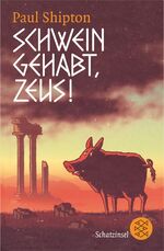 ISBN 9783596806348: Schwein gehabt, Zeus! ZUSTAND SEHR GUT