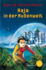 Kaja in der Außenwelt