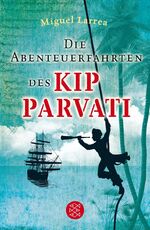 ISBN 9783596808830: Die Abenteuerfahrten des Kip Parvati: Aus dem Span. von Martin B. Fischer