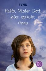 ISBN 9783596812752: Hallo, Mister Gott, hier spricht Anna«