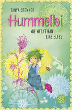 ISBN 9783596812844: Hummelbi – Wie weckt man eine Elfe?