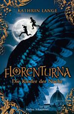 ISBN 9783596853236: Florenturna – Die Kinder der Nacht