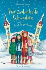 ISBN 9783596854318: Vier zauberhafte Schwestern und die große Versöhnung. Sheridan Winn. Aus dem Engl. von Katrin Weingran. Mit Vignetten von Franziska Harvey / Fischer Schatzinsel