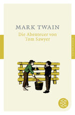 Mark Twain: Die Abenteuer von Tom Sawyer