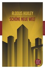 ISBN 9783596903450: Schöne neue Welt – Ein Roman der Zukunft