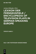 ISBN 9783598109225: Lexikon der Fernsehspiele / Encyclopedia of television plays in German speaking Europe / Lexikon der Fernsehspiele / Encyclopedia of television plays in German speaking Europe. 1978/87. Band II