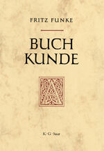 Buchkunde - Ein Überblick über die Geschichte des Buches