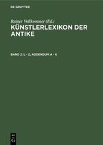 ISBN 9783598114144: Künstlerlexikon der Antike / L - Z, Addendum A - K