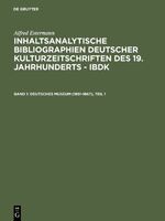 ISBN 9783598233111: Alfred Estermann: Inhaltsanalytische Bibliographien deutscher Kulturzeitschriften... / Deutsches Museum (1851-1867)