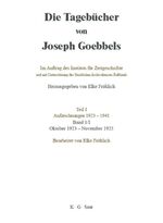 ISBN 9783598237409: Die Tagebücher von Joseph Goebbels. Aufzeichnungen 1923-1941. Oktober 1923 - November 1929 / Oktober 1923 - November 1925