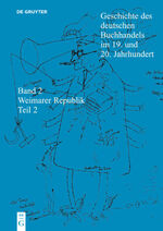 ISBN 9783598248092: Geschichte des deutschen Buchhandels im 19. und 20. Jahrhundert. Band 2: Die Weimarer Republik 1918 - 1933. Teil 2