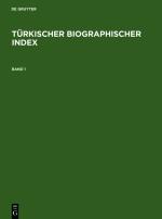 ISBN 9783598342967: Türkischer Biographischer Index