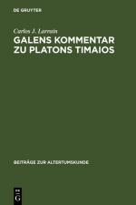 ISBN 9783598774782: Galens Kommentar zu Platons Timaios