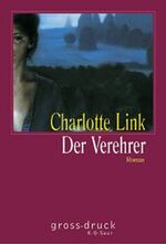 ISBN 9783598800153: Der Verehrer. Roman