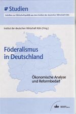 ISBN 9783602147618: Föderalismus in Deutschland - Ökonomische Analyse und Reformbedarf