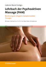 ISBN 9783608401561: Lehrbuch der Psychoaktiven Massage (PAM) - Berührung als integrativ-komplementäre Therapie