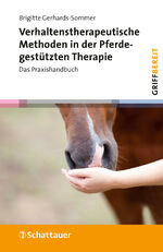 ISBN 9783608401578: Verhaltenstherapeutische Methoden in der Pferdegestützten Therapie - das Praxishandbuch