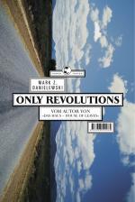 ISBN 9783608501230: Only Revolutions. Roman.: The Democracy of Two Setout & Chronologically Arranged