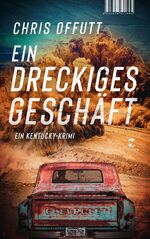 ISBN 9783608501865: Ein dreckiges Geschäft : Ein Kentucky-Krimi