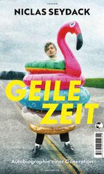 ISBN 9783608502602: Geile Zeit