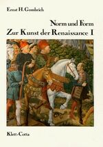 ISBN 9783608761467: Norm und Form / Band 1 von 4 BND Zur Kunst der Renaissance