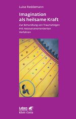 ISBN 9783608890341: Imagination als heilsame Kraft. Zur Behandlung von Traumafolgen mit... / Imagination als heilsame Kraft - Zur Behandlung von Traumafolgen mit ressourcenorientierten Verfahren