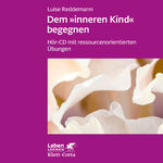 ISBN 9783608892109: Dem inneren Kind begegnen