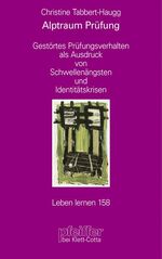 ISBN 9783608897159: Alptraum Prüfung – Gestörtes Prüfungsverhalten als Ausdruck von Schwellenängsten und Identitätskrisen