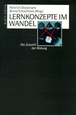 ISBN 9783608919509: Lernkonzepte im Wandel: Die Zukunft der Bildung