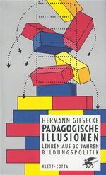 ISBN 9783608919523: Pädagogische Illusionen