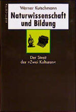 ISBN 9783608919943: Naturwissenschaft und Bildung – Der Streit der "Zwei Kulturen"