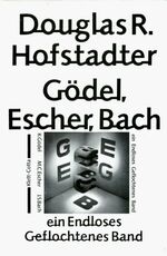 Gödel, Escher, Bach – Ein Endloses Geflochtenes Band