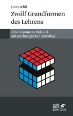 ISBN 9783608930443: Zwölf Grundformen des Lehrens - Eine Allgemeine Didaktik auf psychologischer Grundlage. Medien und Inhalte didaktischer Kommunikation, der Lernzyklus