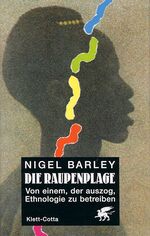 ISBN 9783608931242: Die Raupenplage – Von einem, der auszog, Ethnologie zu betreiben