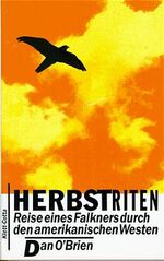 ISBN 9783608931563: Herbstriten. Reise eines Falkners durch den amerikanischen Westen