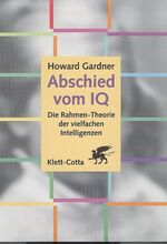 ISBN 9783608931587: Abschied vom I.Q. - Die Rahmen-Theorie der vielfachen Intelligenzen