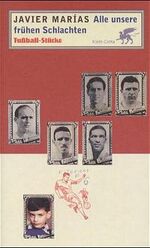 ISBN 9783608935547: Alle unsere früheren Schlachten - Fußball-Stücke