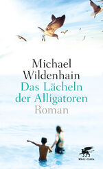 ISBN 9783608939736: Das Lächeln der Alligatoren