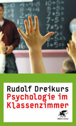 ISBN 9783608940718: Psychologie im Klassenzimmer