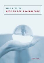 ISBN 9783608941593: Wege in die Psychologie