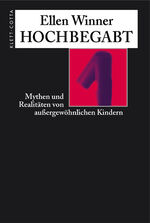 Hochbegabt - Mythen und Realitäten von außergewöhnlichen Kindern