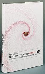 ISBN 9783608943221: Der Schmetterlingsdefekt – Turbulenzen in der Chaostheorie