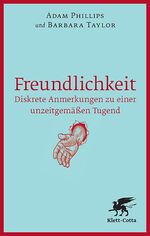 ISBN 9783608946093: Freundlichkeit diskrete Anmerkungen zu einer unzeitgemäßen Tugend