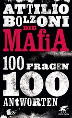 ISBN 9783608947342: Die Mafia - 100 Fragen, 100 Antworten - FAQ (Frequently Asked Questions) MAFIA