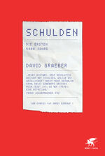 ISBN 9783608947670: Schulden - Die ersten 5000 Jahre