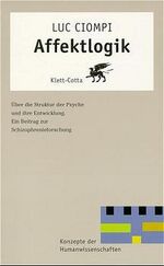 ISBN 9783608950373: Affektlogik – Über die Struktur der Psyche und ihre Entwicklung. Ein Beitrag zur Schizophrenieforschung