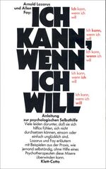 ISBN 9783608951431: Ich kann, wenn ich will: Anleitung zur psychologischen Selbsthilfe