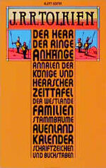 Der Herr der Ringe: Anh., Annalen der Könige und Herrscher, Zeittafel der Westlande, Familienstammbäume, Auenlandkalender, Schriftzeichen und Buchstaben
